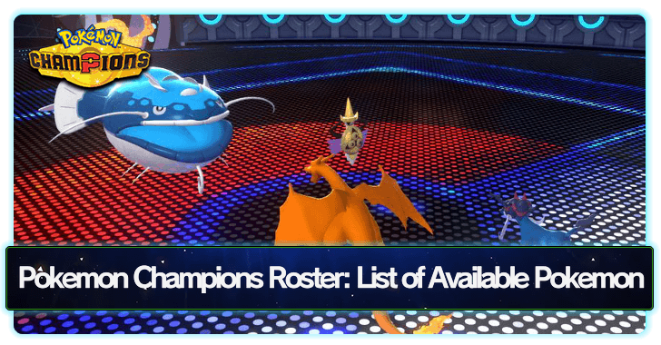 Pokémon Champions Pokemon Champions Roster List of Available Pokemon