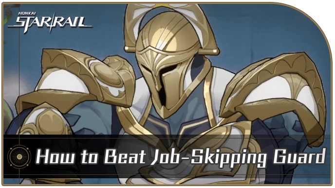 Honkai Star Rail - How to Beat Job-Skipping Guard in The Awooo Firm