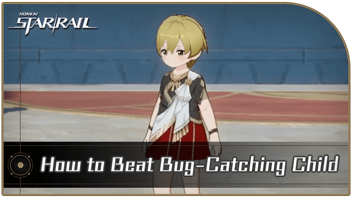 Honkai Star Rail - How to Beat Bug-Catching Child in The Awooo Firm