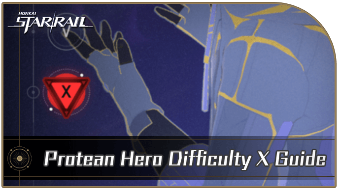 Honkai Star Rail - How to Beat Difficulty X in Protean Hero