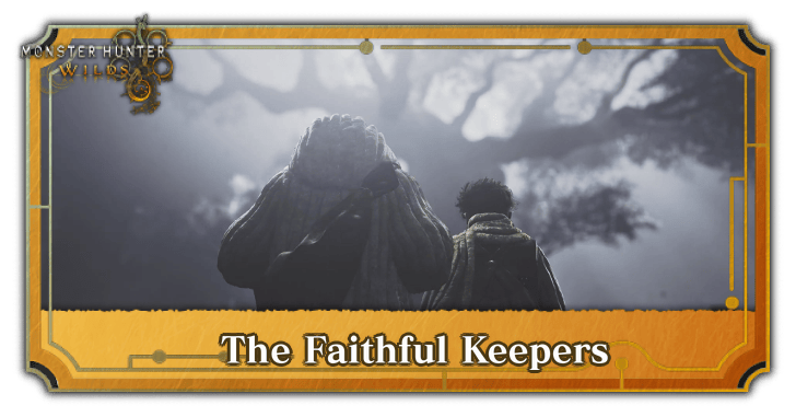 Monster Hunter Wilds - The Faithful Keepers