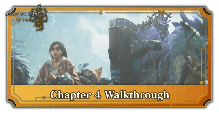 Monster Hunter Wilds - Chapter 4