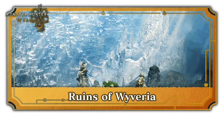 Monster Hunter Wilds - Ruins of Wyveria