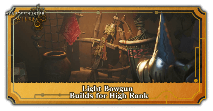 Monster Hunter Wilds High Rank LBG Builds