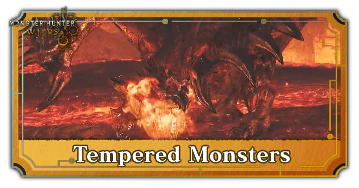 Tempered Monsters Guide