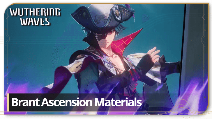 Wuthering Waves - Brant Ascension and Forte Materials