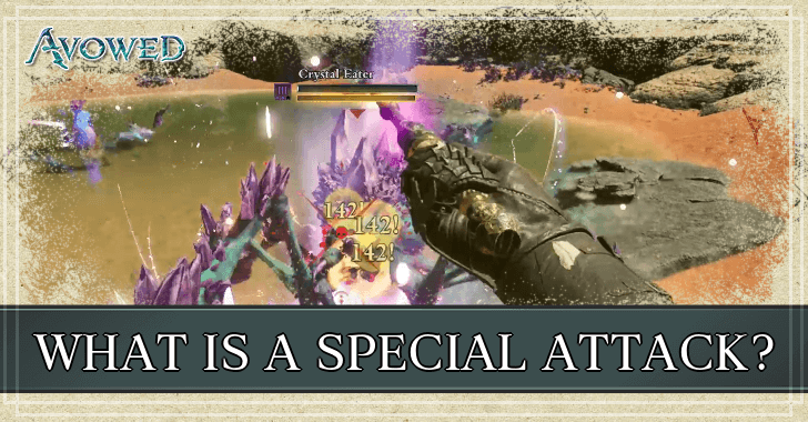 Avowed - What is a Special Attack