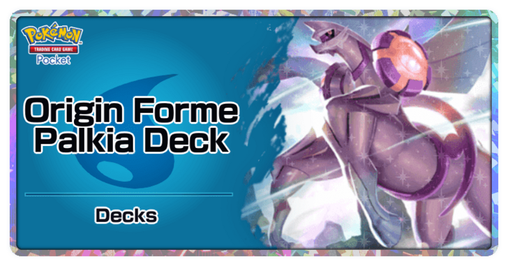 Origin Forme Palkia and Palkia ex Deck