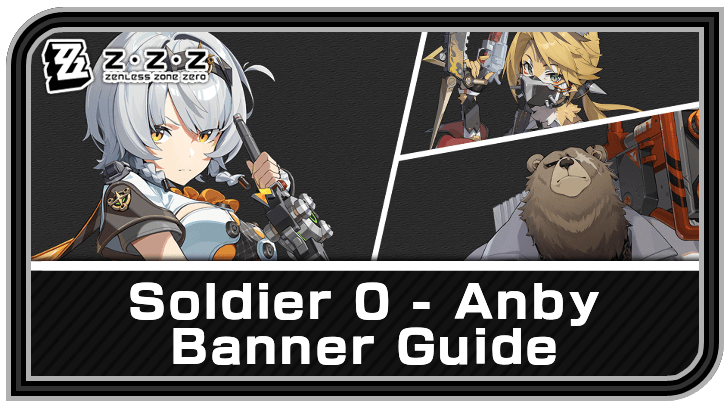 Zenless Zone Zero - Soldier 0 Anby Banner Schedule and Rates