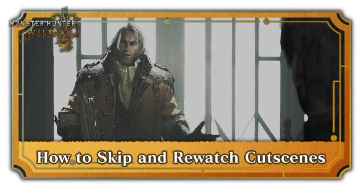 Monster Hunter Wilds How to Skip and Rewatch Cutscenes