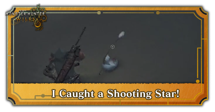 MH Wilds - I Caught a Shooting Star!