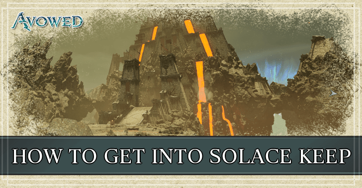 How to Get Into Solace Keep