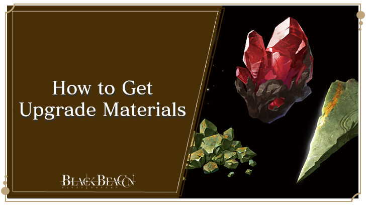 How to Get Upgrade Materials