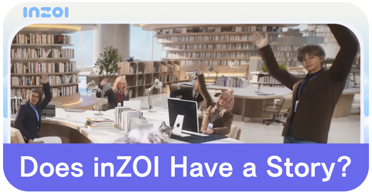 Does inZOI Have a Story