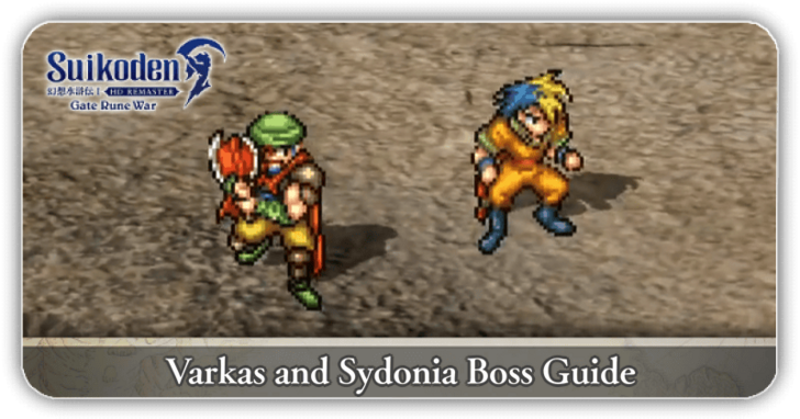 Suikoden I HD Remaster - Varkas and Sydonia Boss Guide