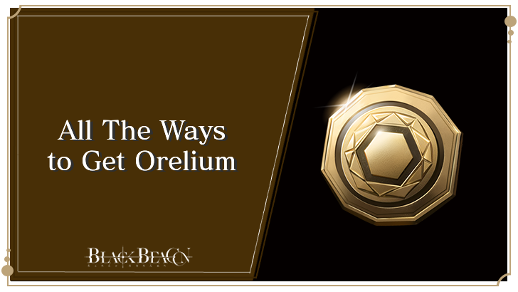 All the ways to Get Orelium