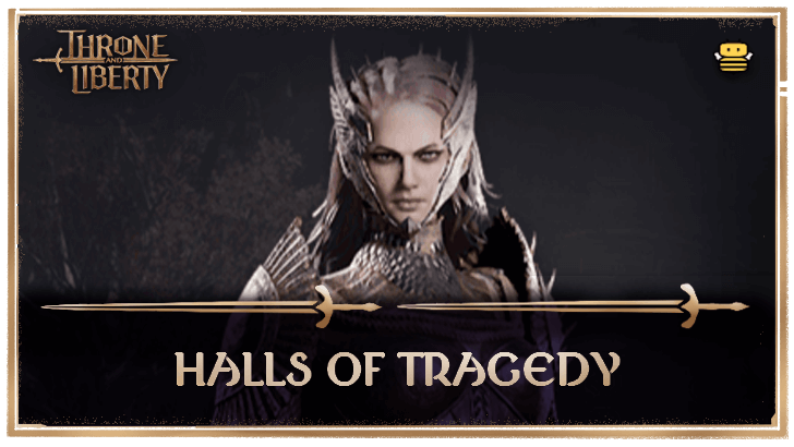 Throne and Liberty - Halls of Tragedy