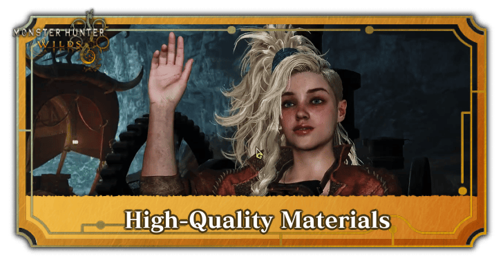 Monster Hunter Wilds - High-Quality Materials
