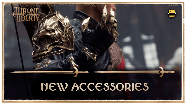 Throne and Liberty New Accessories