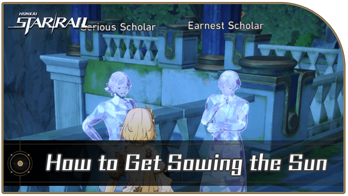 Honkai Star Rail - How to Get Sowing the Sun Achievement