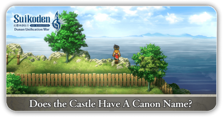 Suikoden 2 - Does the Castle Have A Canon Name?