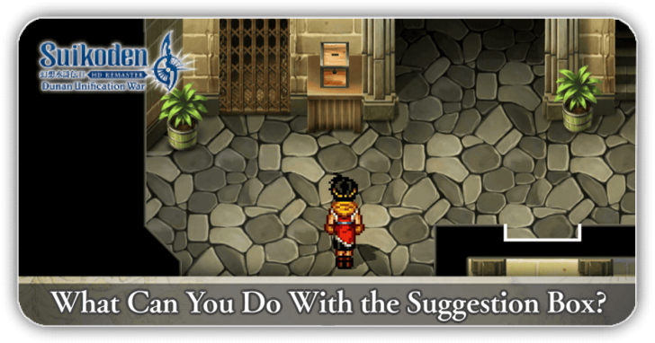 Suikoden 2 - What Can You Do With the Suggestion Box