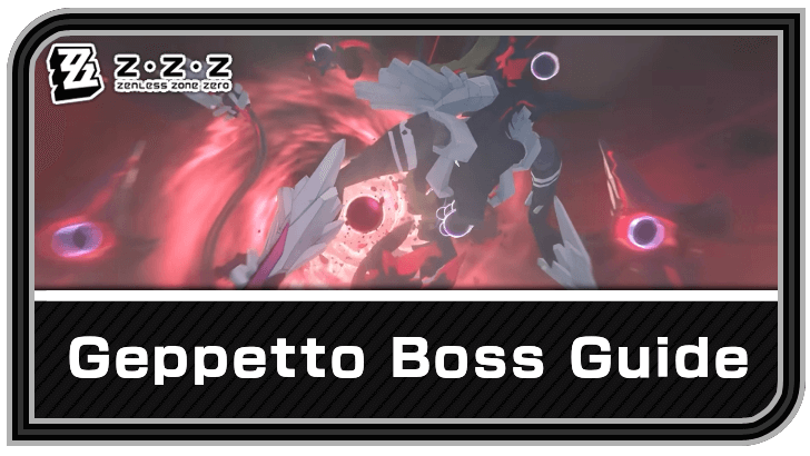 Zenless Zone Zero - Geppetto Enemy Guide