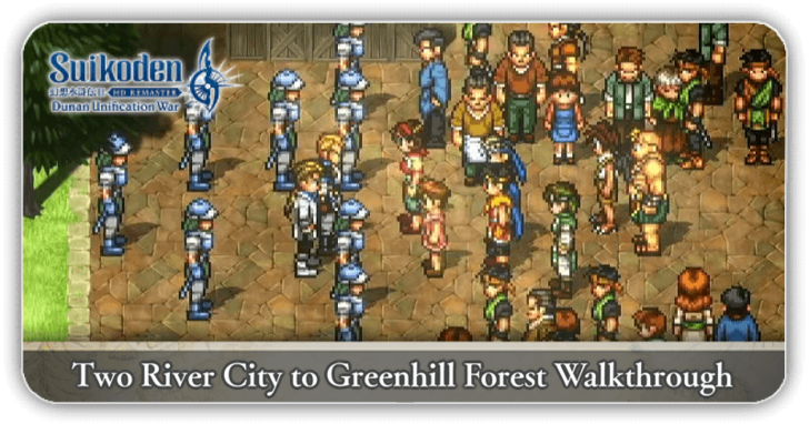 Suikoden 2 - Two River City to Greenhill Forest Walkthrough