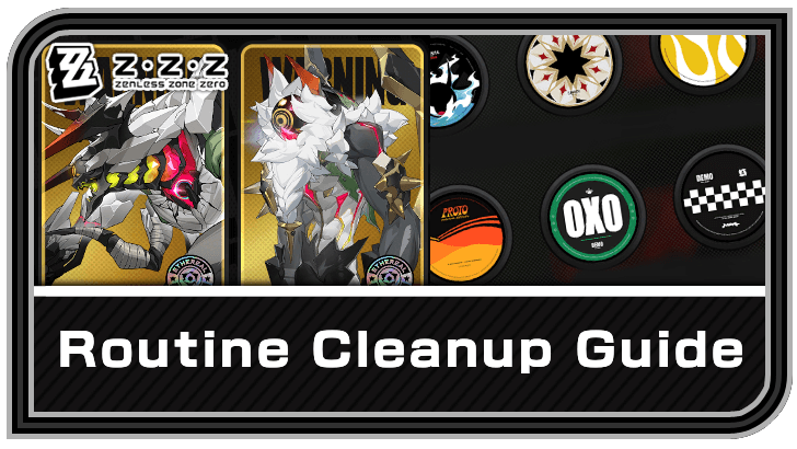 Zenless Zone Zero Routine Cleanup Guide