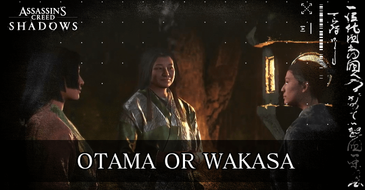 AC Shadows - Otama or Wakasa