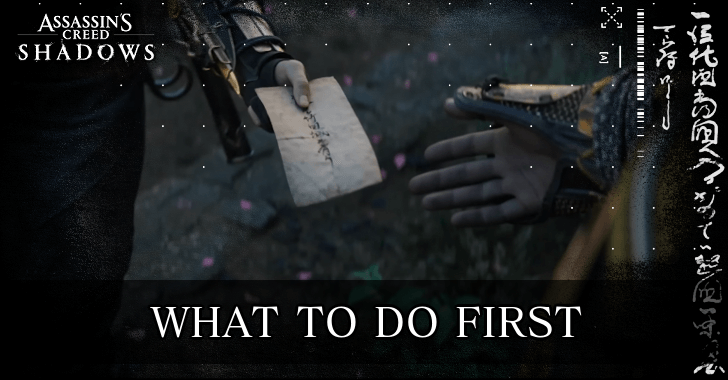 AC Shadows - What to Do First