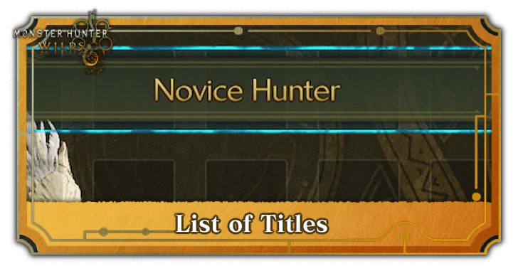 Monster Hunter Wilds List of Titles