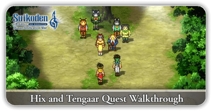 Hix and Tengaar Quest Walkthrough
