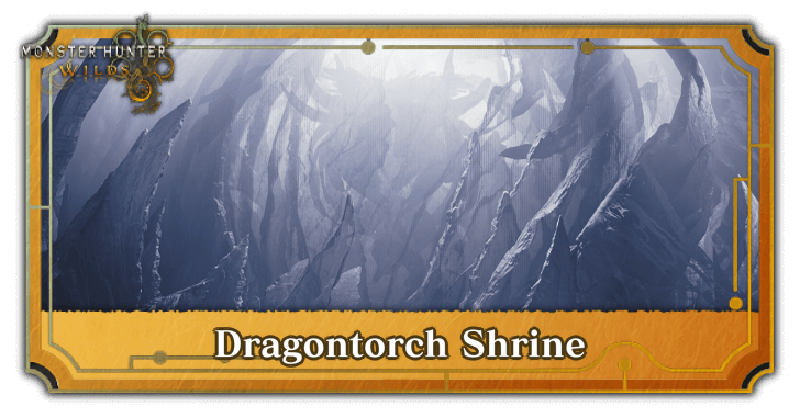 Monster Hunter Wilds - Dragontorch Shrine