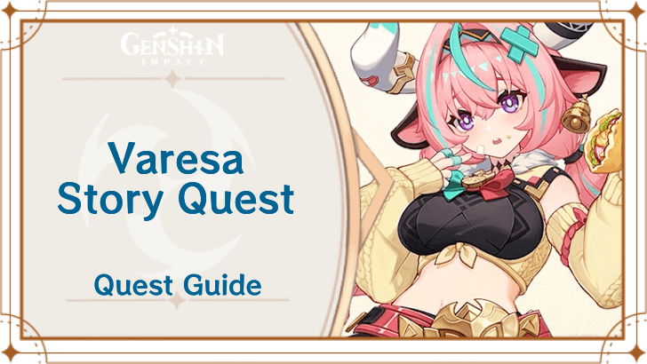 Genshin Impact - Varesa Story Quest