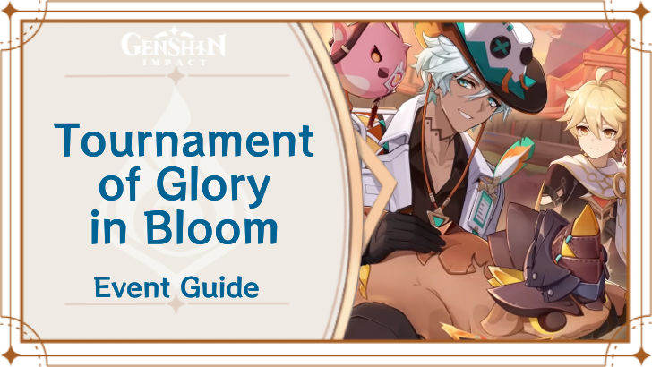 Genshin Impact - Tournament of Glory in Bloom