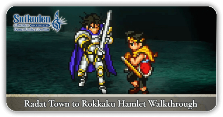 Suikoden 2 - Radat Town to Rokkaku Hamlet Walkthrough