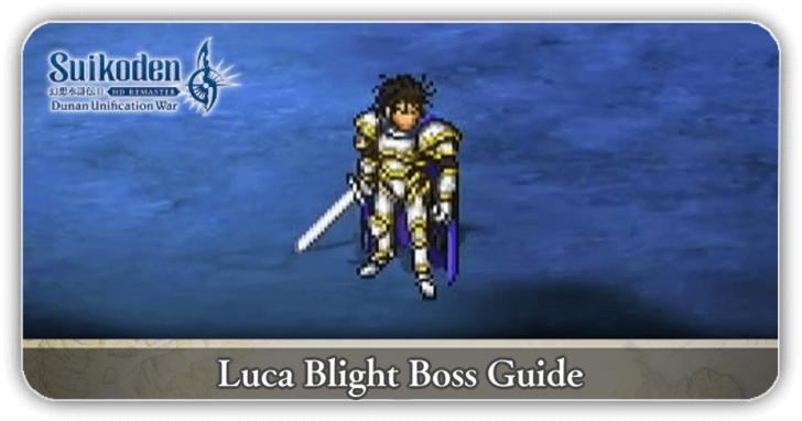 Suikoden 2 - Luca Blight Boss Guide