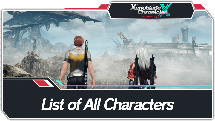 Xenoblade Chronicles X List of All Characters