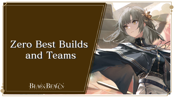 Zero Best Builds and Teams