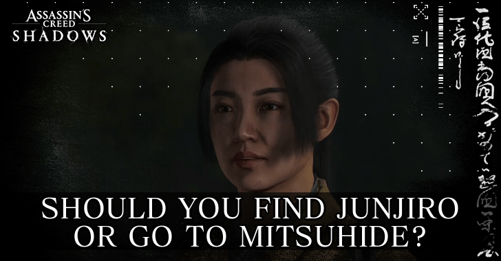 AC Shadows - Should You Find Junjiro or Go to Mitsuhide