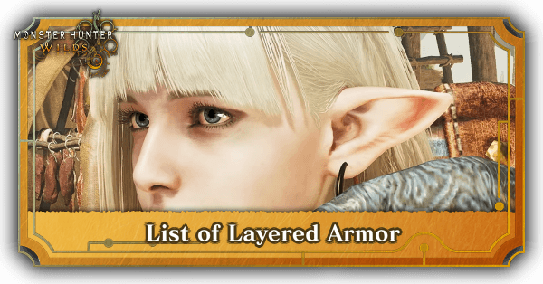 Monster Hunter Wilds List of Layered Armor