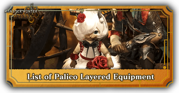 Monster Hunter Wilds List of Palico Layered Equipment
