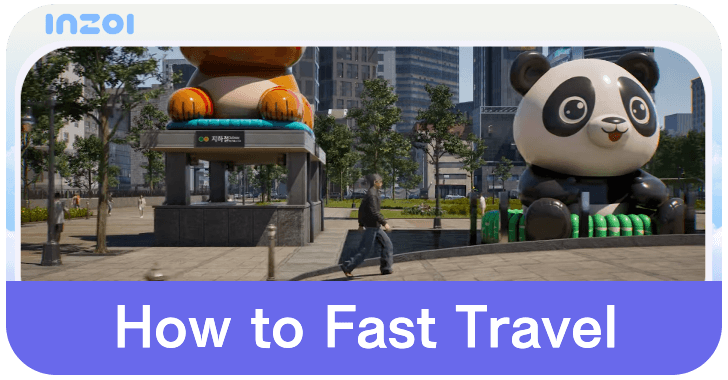 inZOI How to Fast Travel