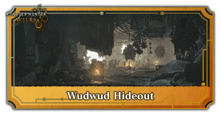 Monster Hunter Wilds - Wudwud Hideout