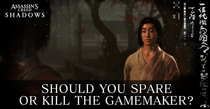 AC Shadows Should You Spare or Kill the Gamemaker