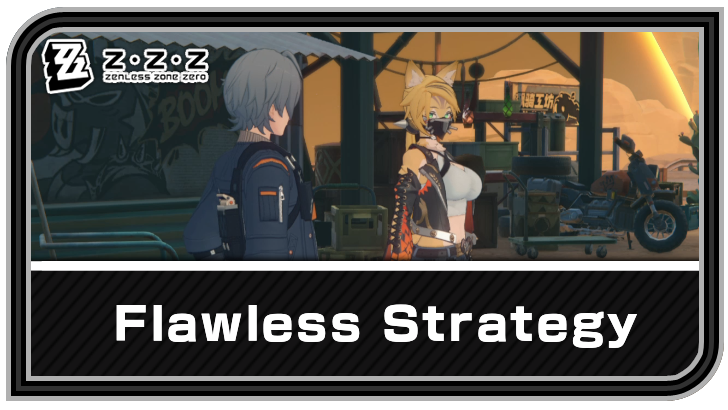 Zenless Zone Zero - Flawless Strategy Commission Guide