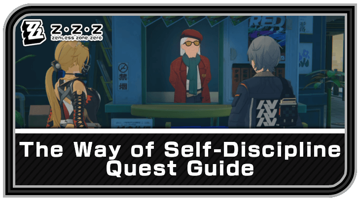 Zenless Zone Zero - The Way of Self-Discipline Commission Guide