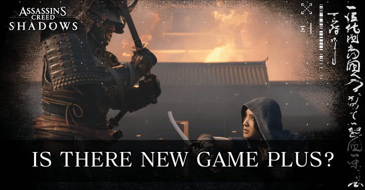 AC Shadows - Is There New Game Plus