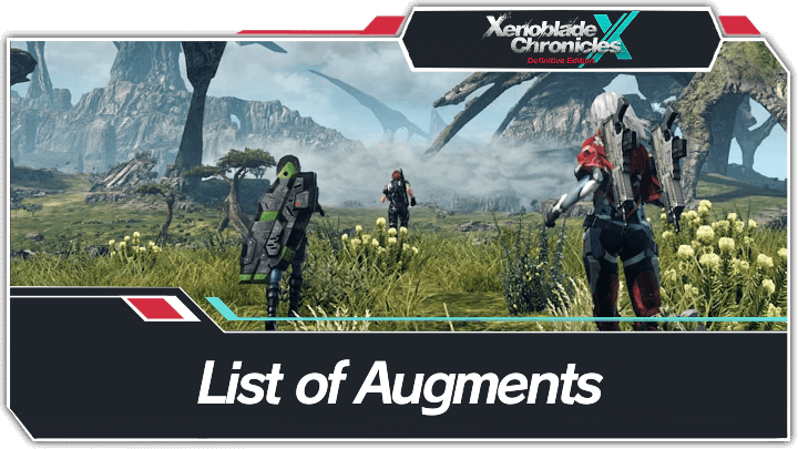 Xenoblade Chronicles X - List of Augments